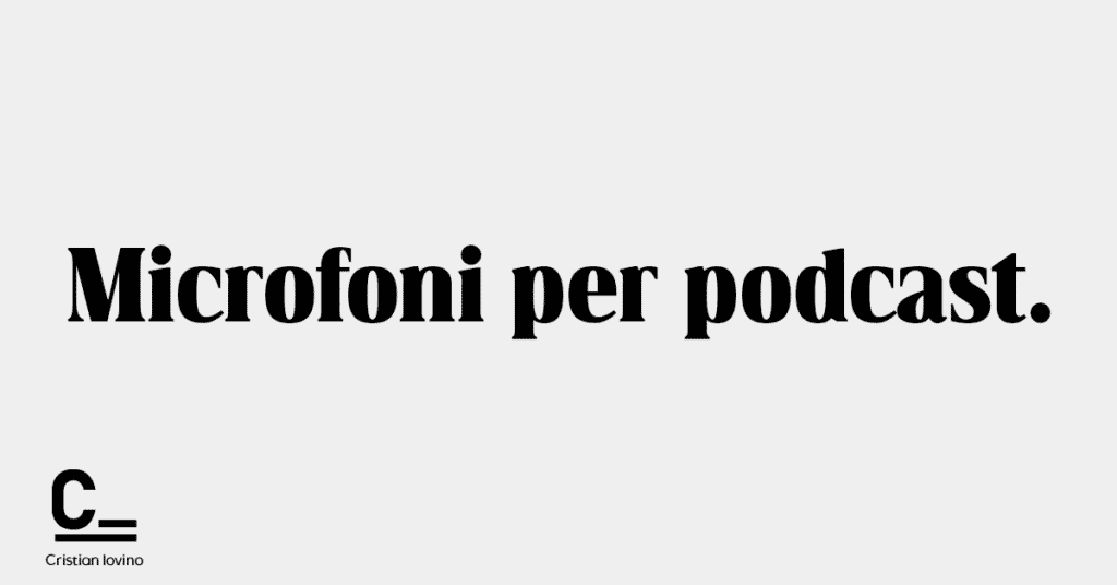 migliori microfoni per podcast
