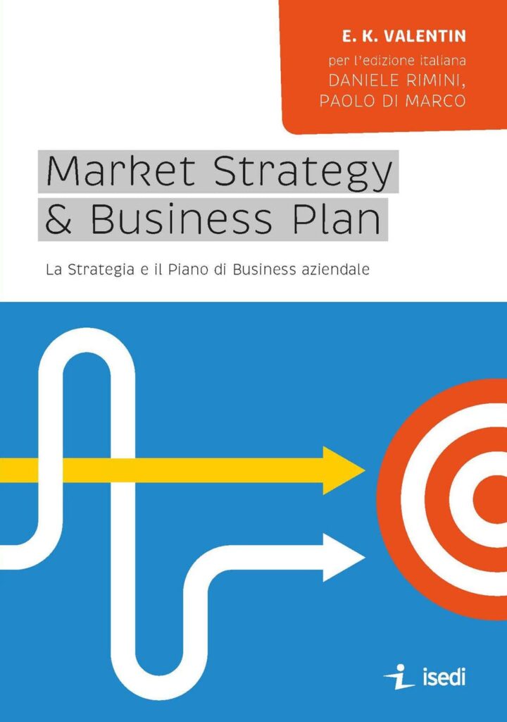 Market strategy & business plan. La strategia e il piano business aziendale di E.K Valentin.