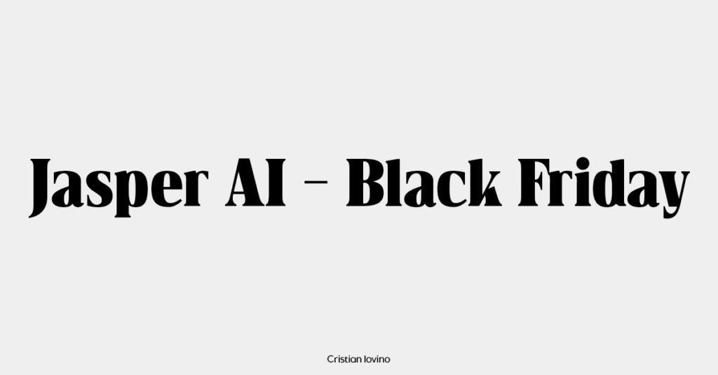 Jasper AI Black Friday Offerte