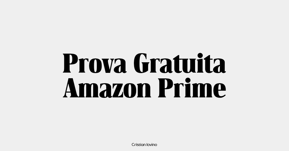 Prova Gratuita Amazon Prime