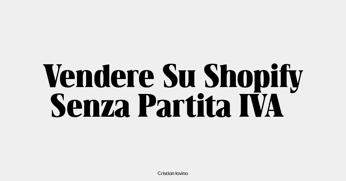 Vendere su shopify senza partita IVA