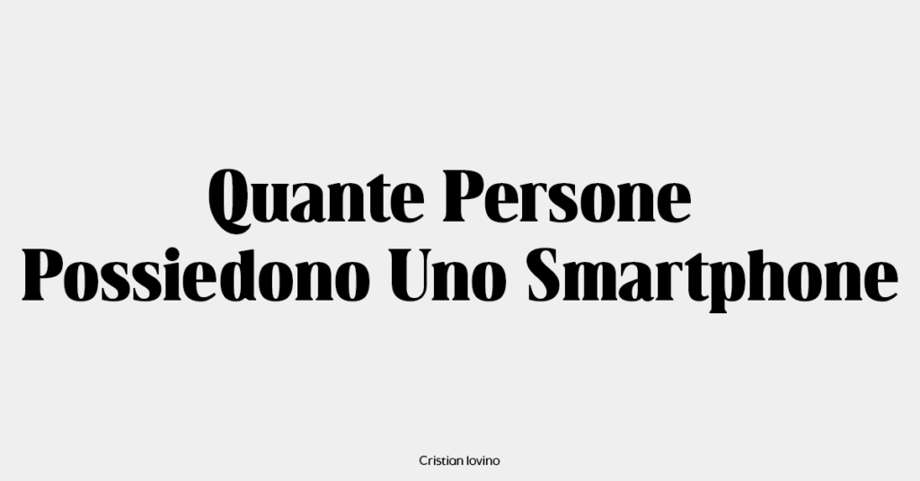 Quante Persone Possiedono Uno Smartphone