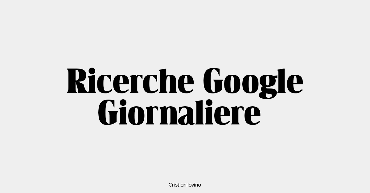 quante ricerche vengono fatte su google ogni giorno